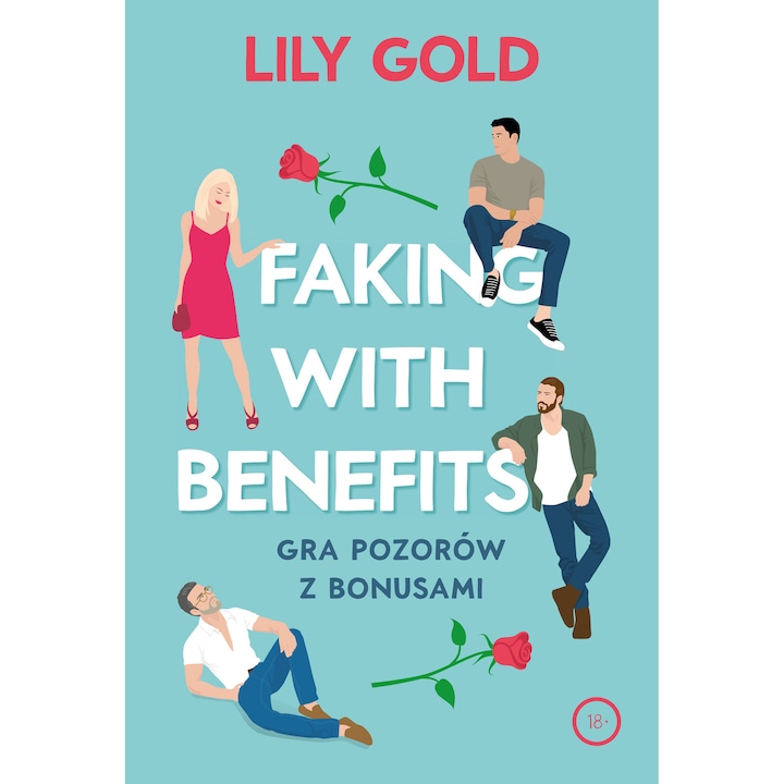 Faking with Benefits, Zysk i S-ka, 2023, Romantism, Intalniri false, Pasiune