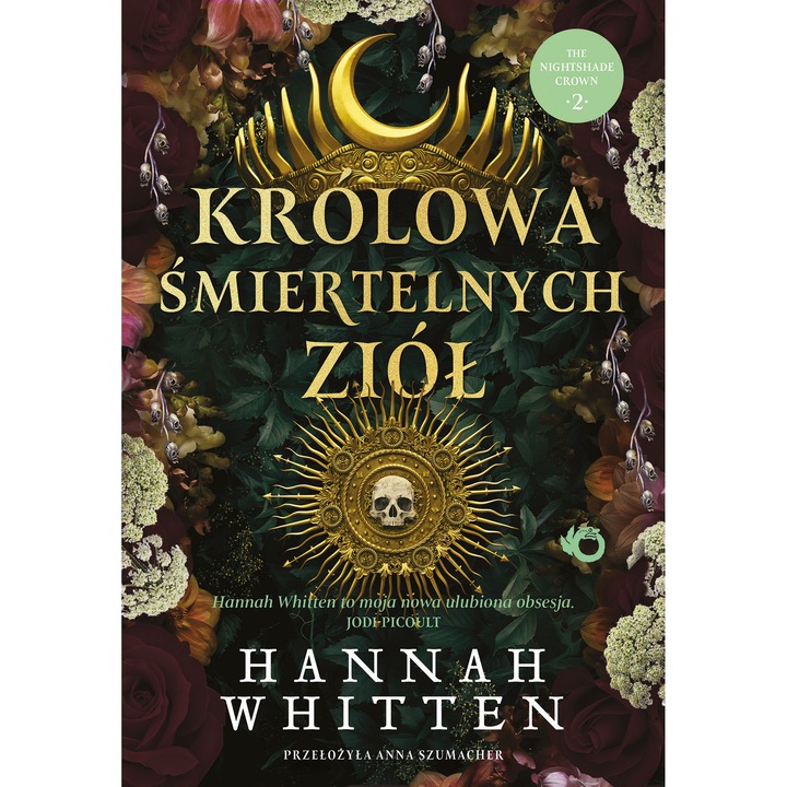 Krolowa smiertelnych ziol, Tom 2, Uroboros, Hannah Whitten, 2023