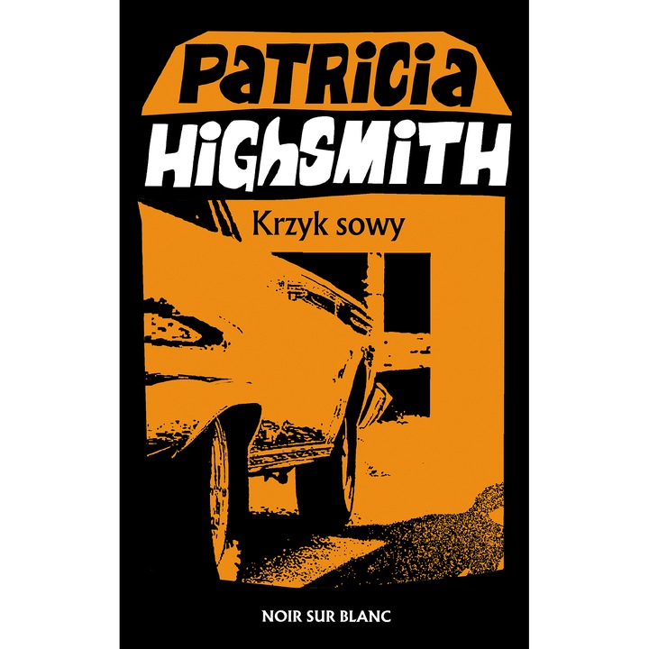 Krzyk sowy, Patricia Highsmith, 2023