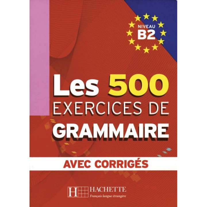 Les 500 Exercices de Grammaire B2 avec corriges