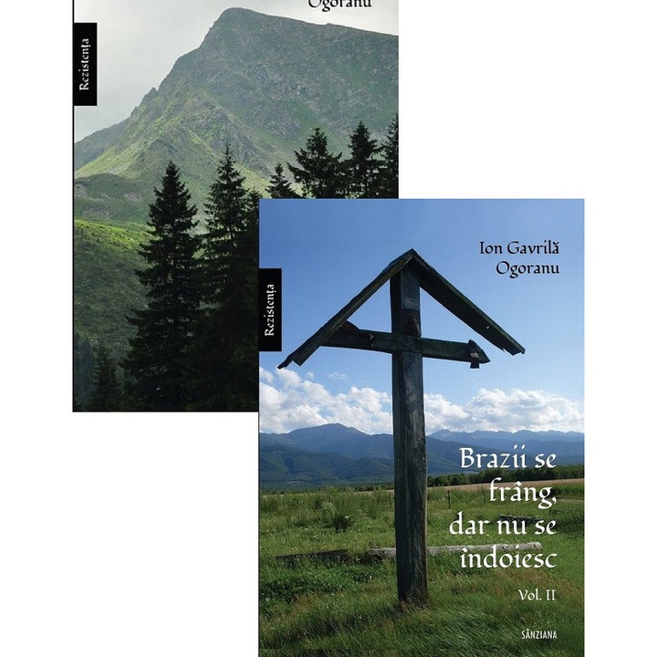 Pachet 2 Volume: Brazii Se Frang Dar Nu Se Indoiesc - Ion Gavrila-ogoranu