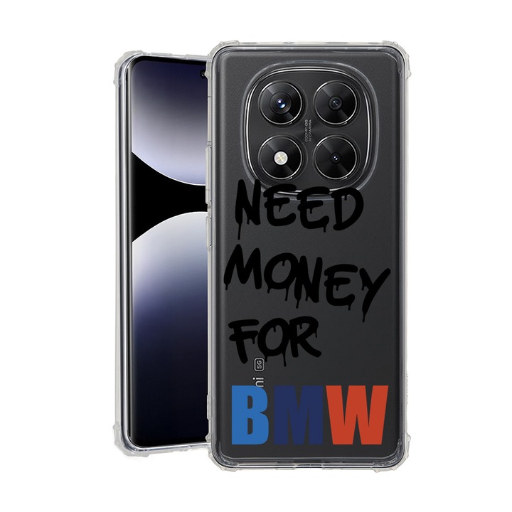 BestCase® Husa pentru Xiaomi Redmi Note 14 Pro 5G, Anti Shock 1.5MM, Need Money For BMW, Protectie camera si ecran, 1938409 AS 1871