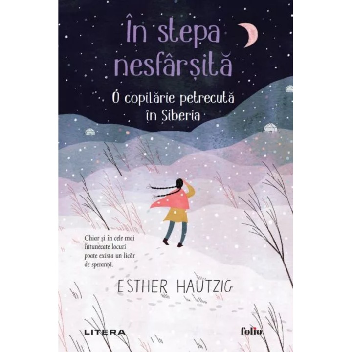 In stepa nesfarsita. O copilarie petrecuta in Siberia, Esther Hautzig