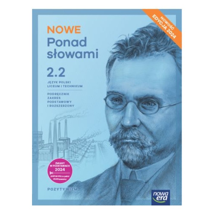 Manual pentru clasa a 2-a, Nowa Era, Noua editie, Epoca pozitivismului, 2024