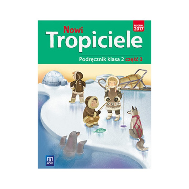 Manual pentru clasa a 2-a, Wydawnictwa Szkolne i Pedagogiczne, Nowi Tropiciele 2, educatie polonistica si matematica, 3, format A4