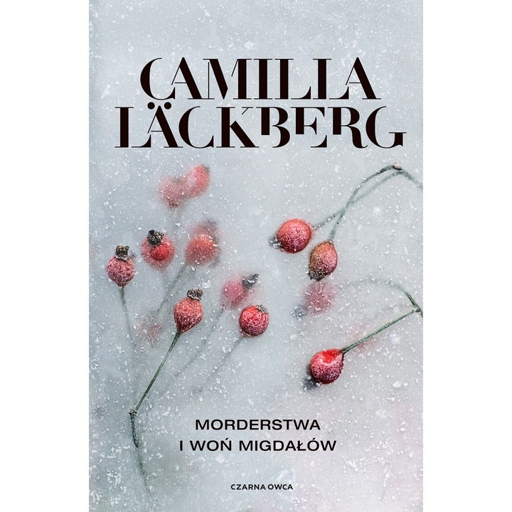 Morderstwa i won migdalow, Camilla Lackberg, 2023