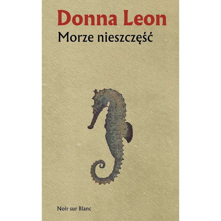 Morze nieszczesc, autor: Donna Leon, 2003, Fictiune