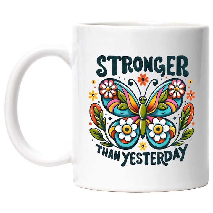 Cana alba personalizata, Stronger than yesterday, stilul hippie, cultura, ilustratie, psihedelic, mai puternic decat ieri, fluture cu aripi vibrante, flori, INOVATIX®. 330ml
