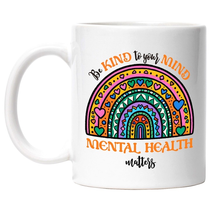 Cana alba personalizata, Be kind to your mind, mental health matters, ilustratie, motivational, usi, inimioare, fii bun cu mintea ta, sanatate mentala, INOVATIX®. 330ml