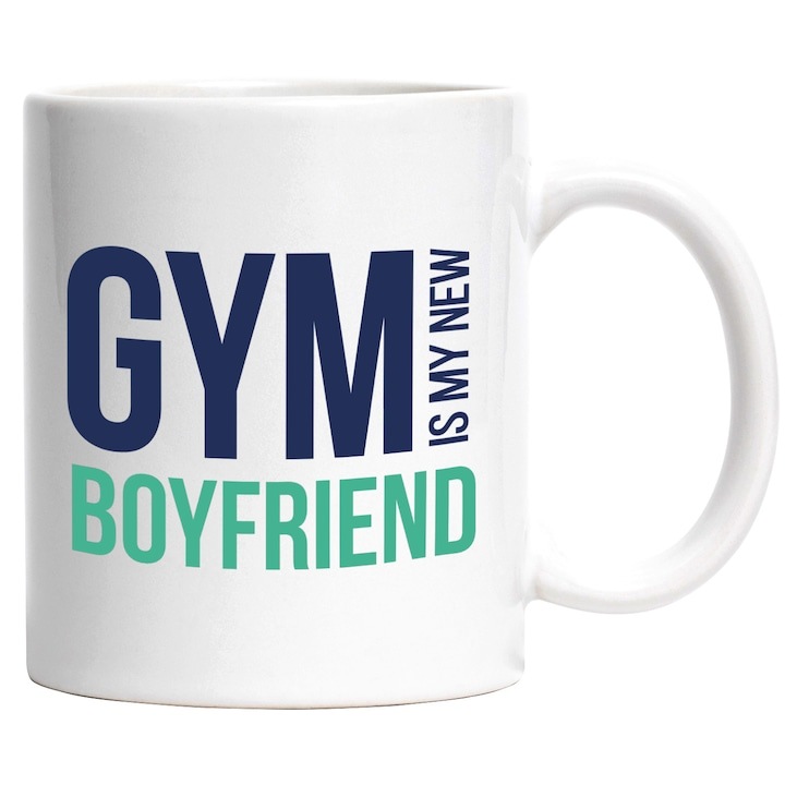 Cana alba personalizata, Mesaj In Engleza Gym Is My New Boyfriend, Iubitori De Sport, Fitness, Greutati, INOVATIX®. 330ml