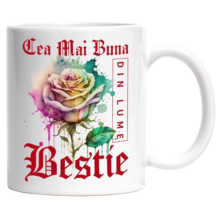 Cana alba personalizata, ul Cea Mai Buna Bestie, Din Lume, Floare, Trandafir Colorat, Watercolor, Pictura pe Apa, Design, INOVATIX®. 330ml