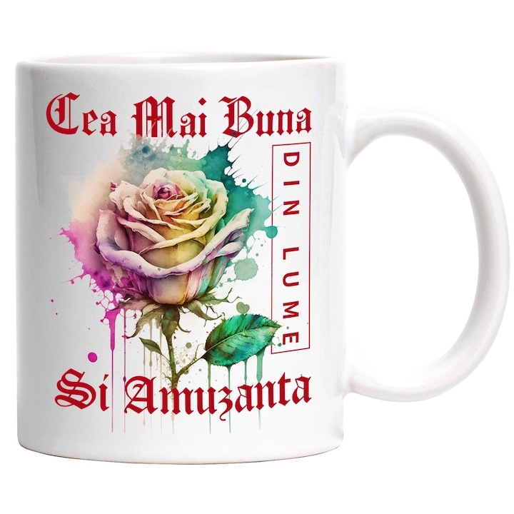 Cana alba personalizata, ul Cea Mai Buna Si Amuzanta, Din Lume, Floare, Trandafir Colorat, Watercolor, Pictura pe Apa, Design, INOVATIX®. 330ml