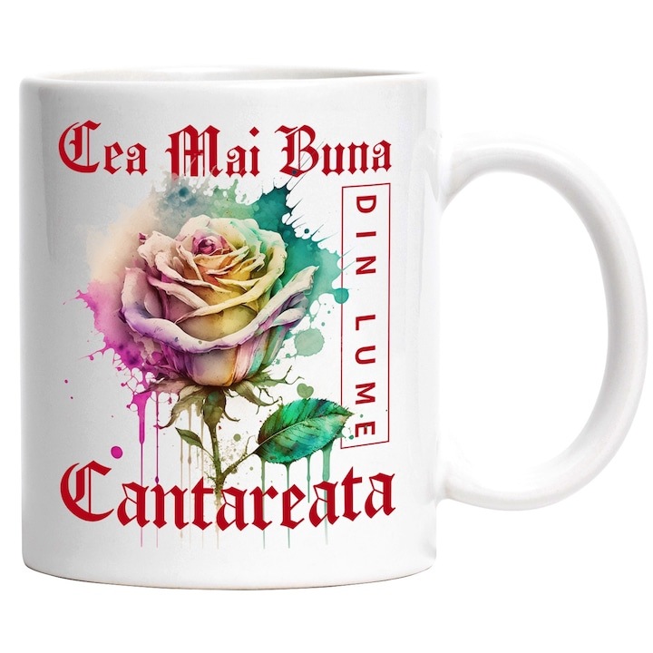 Cana alba personalizata, ul Cea Mai Buna Cantareata, Din Lume, Floare, Trandafir Colorat, Watercolor, Pictura pe Apa, Design, INOVATIX®. 330ml