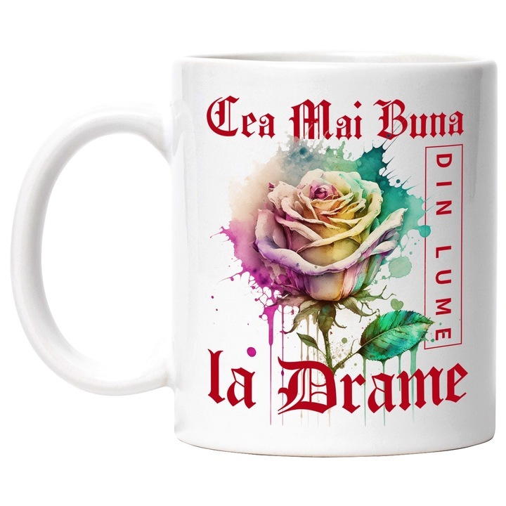 Cana alba personalizata, ul Cea Mai Buna la Drame, Din Lume, Floare, Trandafir Colorat, Watercolor, Pictura pe Apa, Design, INOVATIX®. 330ml
