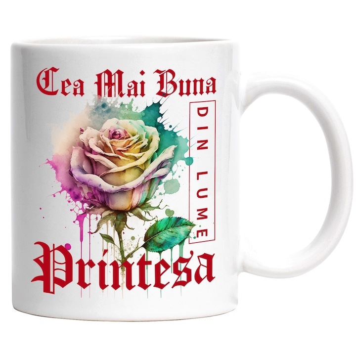 Cana alba personalizata, ul Cea Mai Buna Printesa, Din Lume, Floare, Trandafir Colorat, Watercolor, Pictura pe Apa, Design, INOVATIX®. 330ml