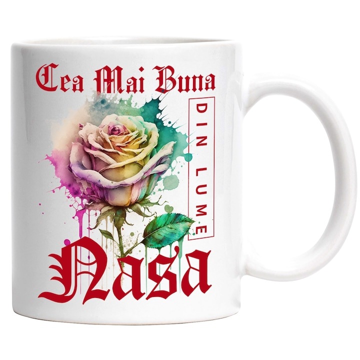 Cana alba personalizata, ul Cea Mai Buna Nasa, Din Lume, Floare, Trandafir Colorat, Watercolor, Pictura pe Apa, Design, INOVATIX®. 330ml