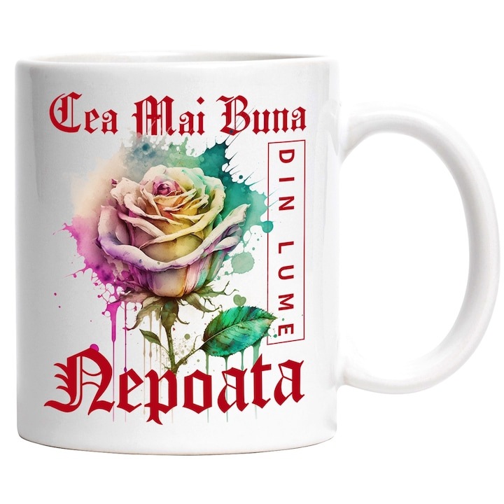Cana alba personalizata, ul Cea Mai Buna Nepoata, Din Lume, Floare, Trandafir Colorat, Watercolor, Pictura pe Apa, Design, INOVATIX®. 330ml