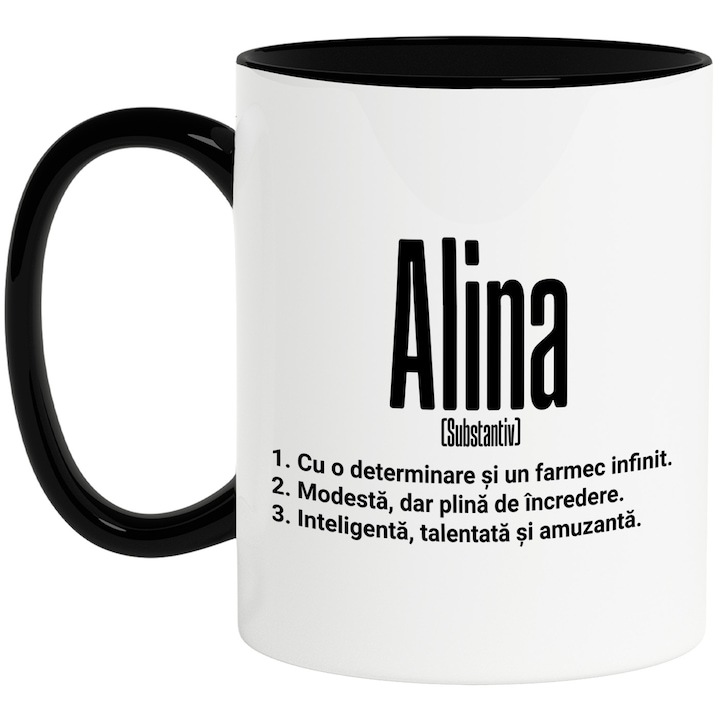 Cana alba personalizata, Numele Alina, si Mesaj Motivational, Determinare, Modesta, Inteligenta, Talentata, Amuzanta, cu Maner Negru, INOVATIX®. 330ml