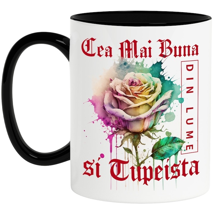 Cana alba personalizata, ul Cea Mai Buna si Tupeista, Din Lume, Floare, Trandafir Colorat, Watercolor, Pictura pe Apa, Design, cu Maner Negru, INOVATIX®. 330ml