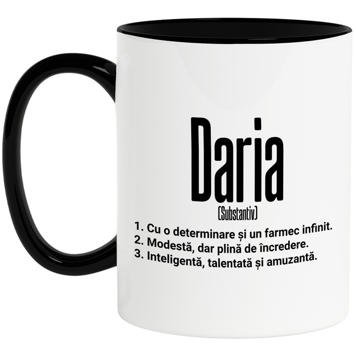 Cana alba personalizata, Numele Daria, si Mesaj Motivational, Determinare, Modesta, Inteligenta, Talentata, Amuzanta, cu Maner Negru, INOVATIX®. 330ml