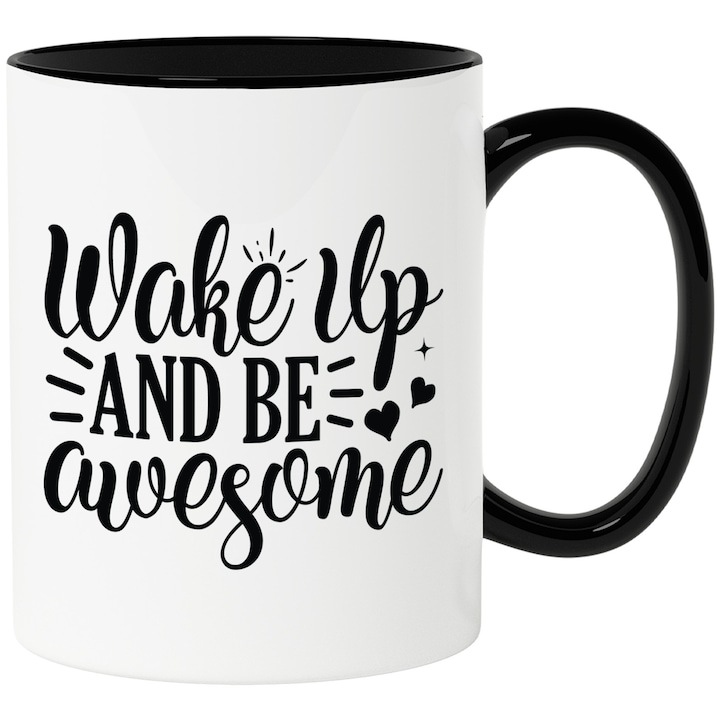 Cana alba personalizata, inimioare Wake up and be awesome - trezeste-te si fii uimitor cu Maner Negru, INOVATIX®. 330ml