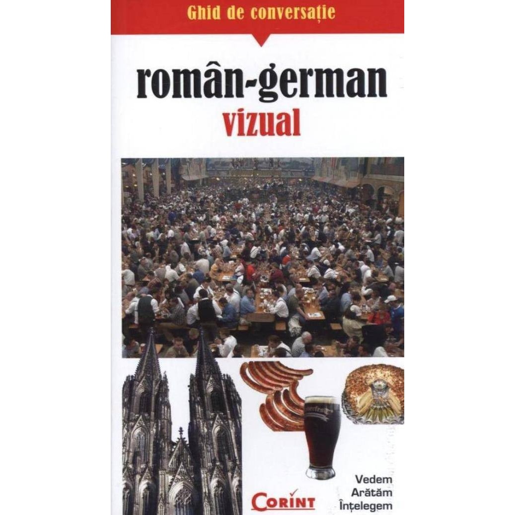 Ghid de conversatie roman-german vizual - Editia 2014 - Rudi Kost, Robert Valentin