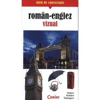 Ghid de conversatie roman-englez vizual - Rudi Kost, Robert Valentin Ghid de conversatie roman-englez vizual - Rudi Kost, Robert Valentin