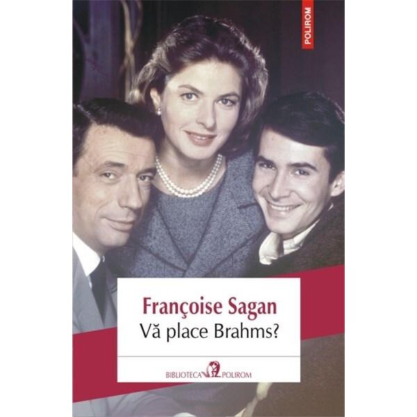 Va place Brahms? - Françoise Sagan