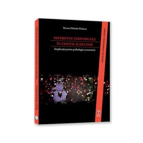 Diferente individuale in emotie si decizie - Renata Melinda Heilman
