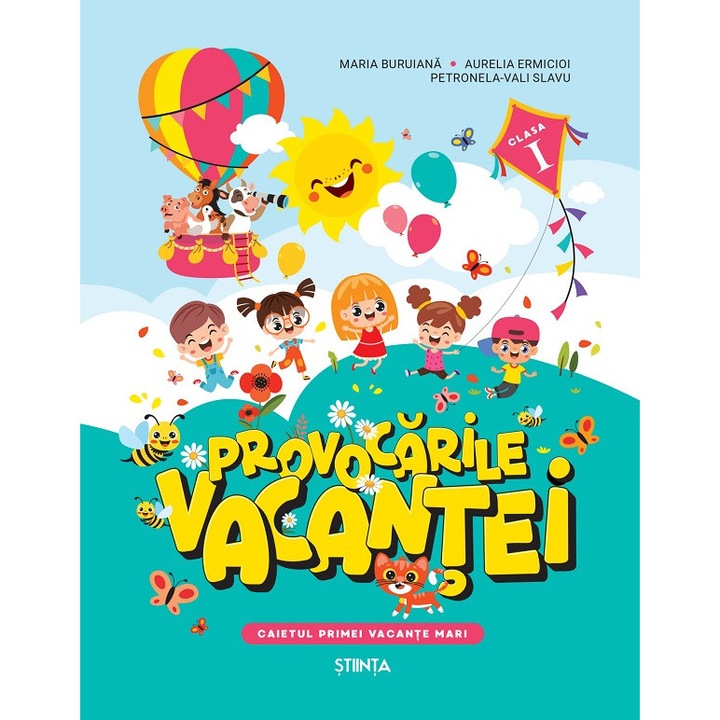 Provocarile Vacantei - Clasa 1 - Caietul Primei Vacante Mari, Maria Buruiana, Aurelia Ermicioi, Petronela-Vali Slavu
