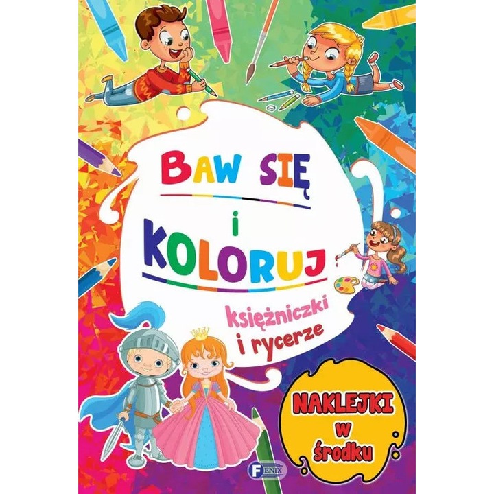 Baw sie i koloruj, Fenix