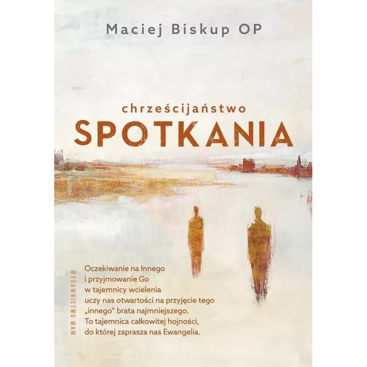 Chrześcijaństwo spotkania, Maciej Biskup, 2023