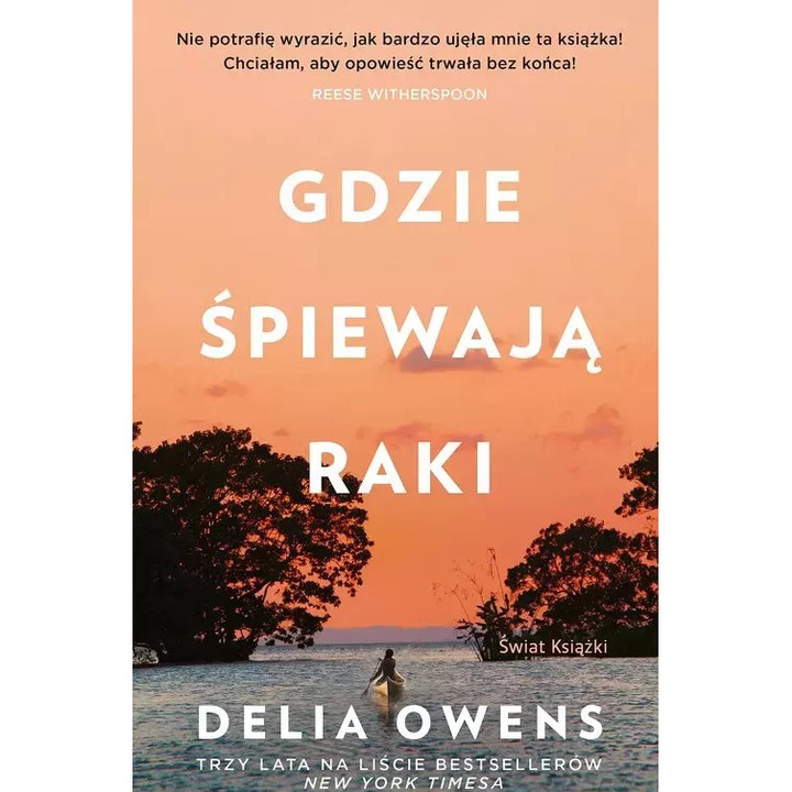 Gdzie spiewaja raki, Delia Owens, 2019, Świat Książki