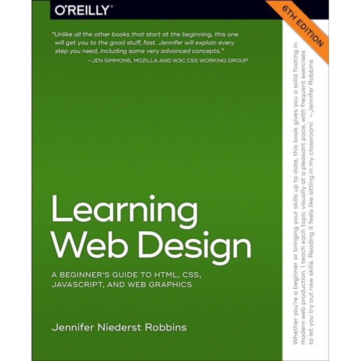 Learning Web Design: A Beginner's Guide To Html, Css, Javascript, And Web Graphics - Jennifer Robbins