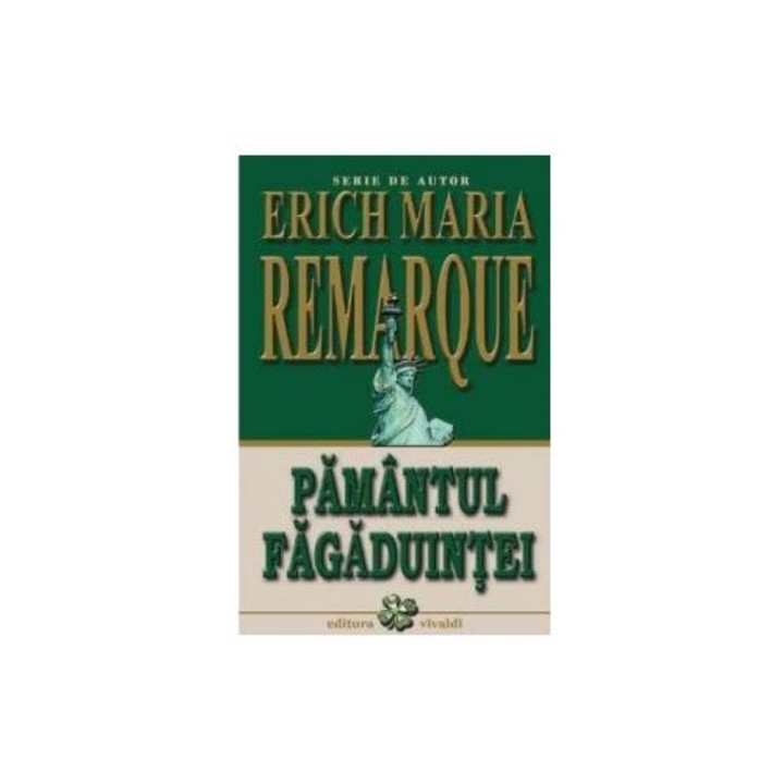 Pamantul fagaduintei, Erich Maria Remarque