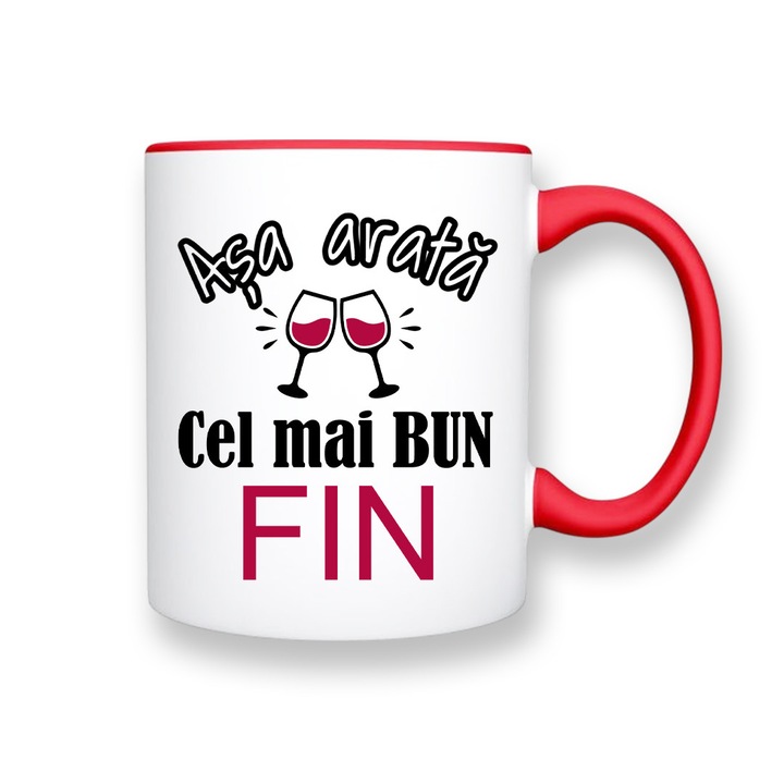 Cana personalizata pentru Fin cu mesaj:"Asa arata cel mai bun Fin", Model pahare, Betaprint, alba cu interior rosu, 330ml