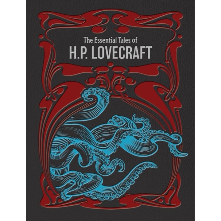 The Essential Tales of H.P. Lovecraft - H. P. Lovecraft, editia 2025