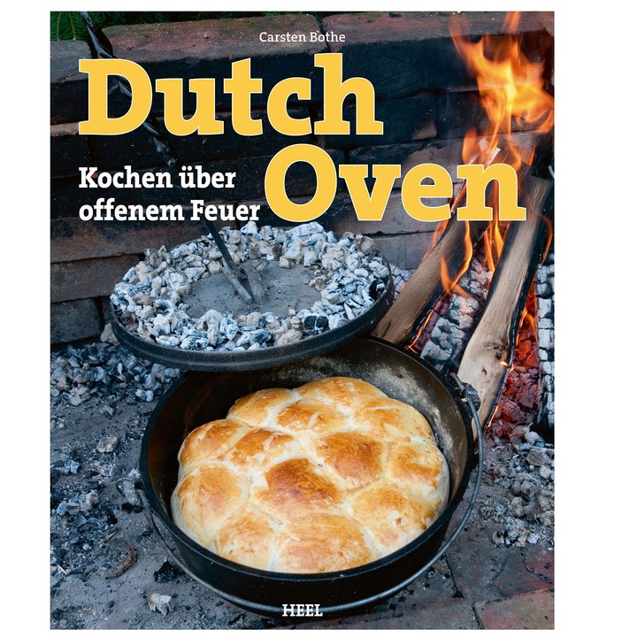 Carsten Bothe: Holland sütőedény - Főzés nyílt tűzön, HEEL