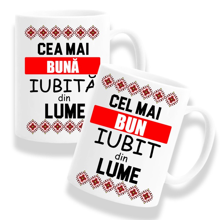 Set 2 Cani personalizate cu mesaj: "Cea mai buna iubita din lume, Cel mai bun iubit din lume", motive traditionale, Betaprint, 330ml, alba, ceramica