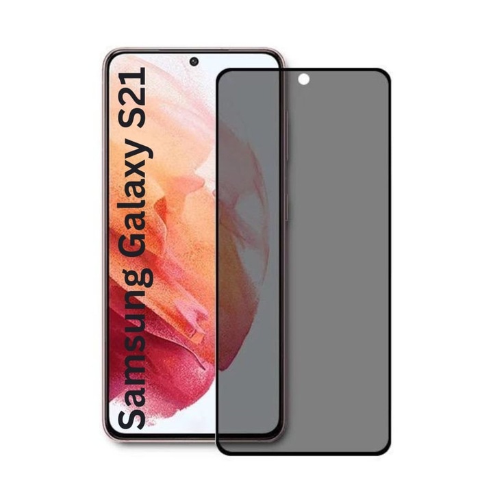Folie pentru Samsung Galaxy S21 5G, Anti-spy Ultra HD, Protectie 9H, Montare Simpla, 111D, Privacy, set cu sticker