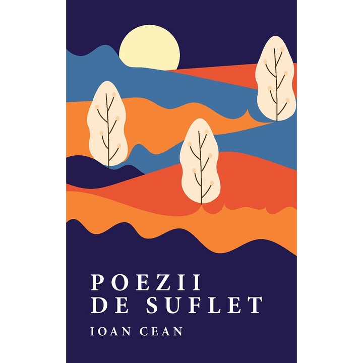 Poezii De Suflet - Ioan Cean