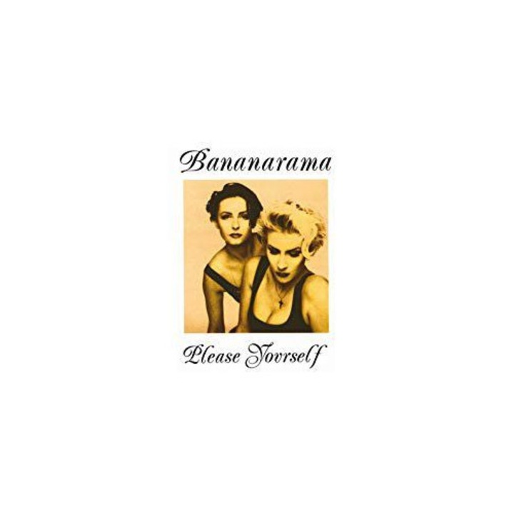Bananarama: Please Yourself [CD]