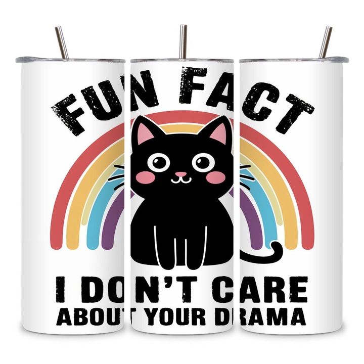 Cana Termos, Cu Capac si Pai Reutilizabil, Inox, Durabilitate Extrema, Izolatie Eficienta, Capacitate 600ml, Mesaj Amuzant "Fun fact: I don't care about your drama", Cu Pisica