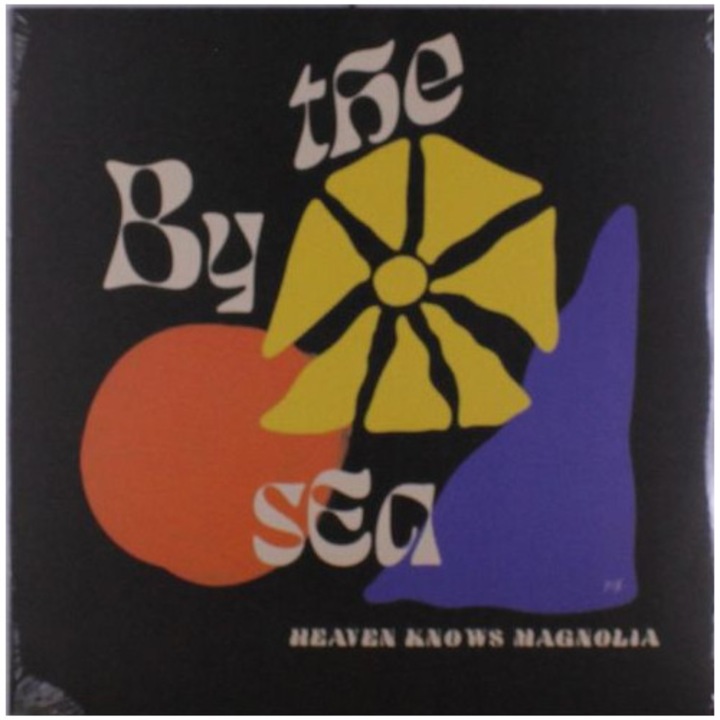 By The Sea - Heaven Knows Magnolia (1Vinyl)