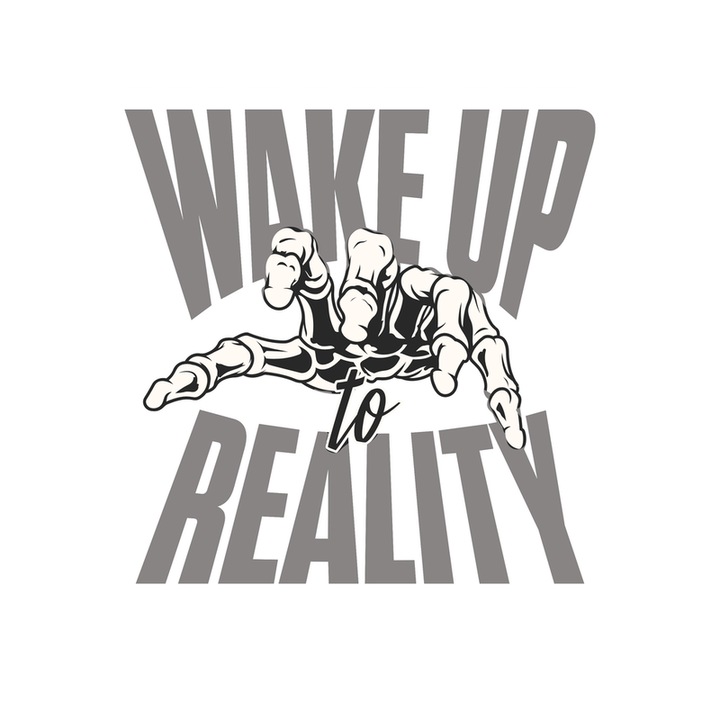 Sticker Wake up to reality, Autoadeziv, Cri-Flo, Marime 6 cm