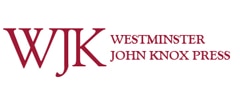 WESTMINSTER JOHN KNOX PRESS